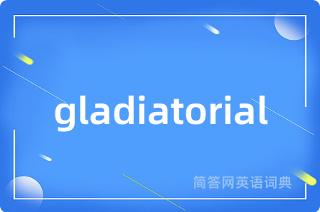 gladiatorial