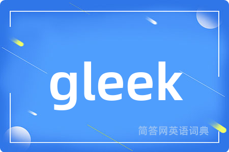 gleek