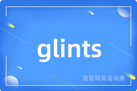 glints