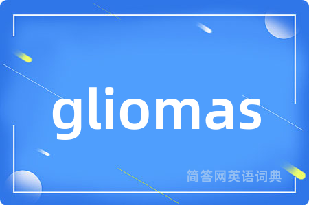 gliomas