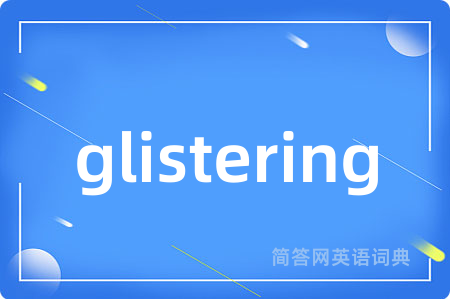 glistering