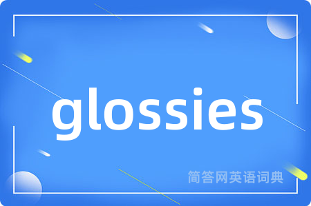 glossies