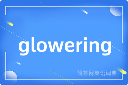 glowering