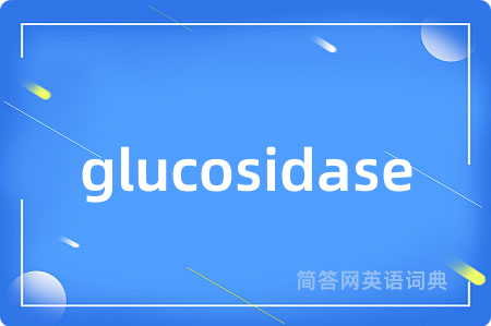 glucosidase