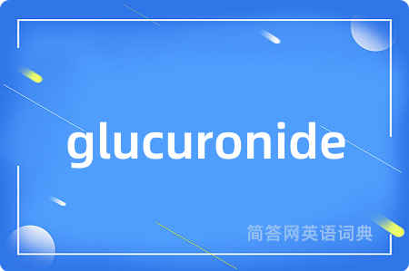 glucuronide