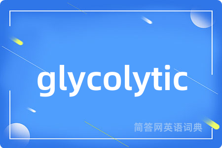 glycolytic