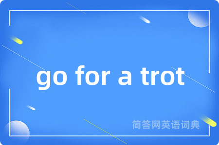 go for a trot