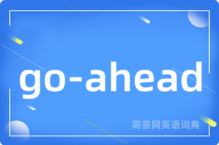 go-ahead