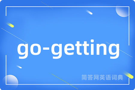 go-getting