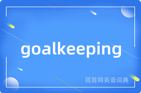 goalkeeping