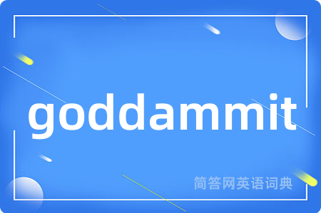 goddammit