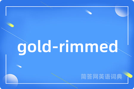 gold-rimmed