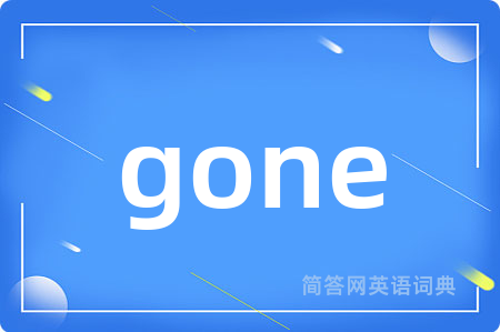 gone