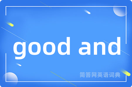 good and