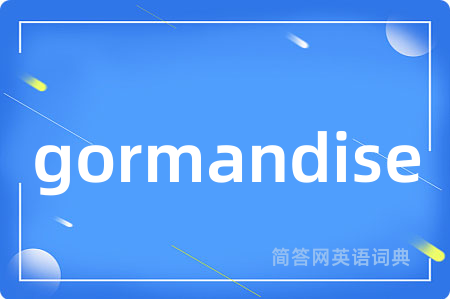 gormandise