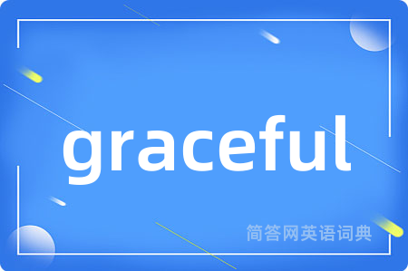 graceful