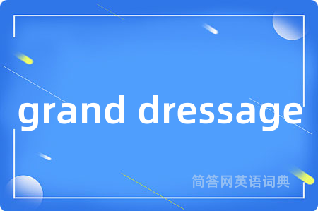 grand dressage