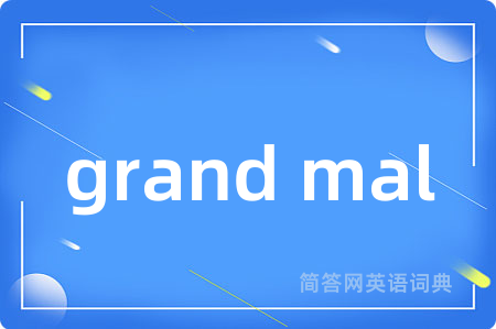grand mal