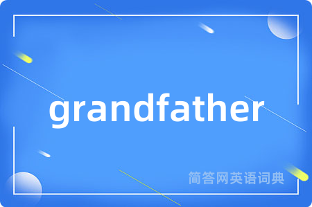 grandfather