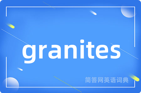 granites