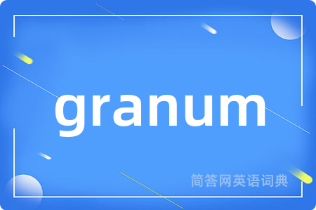 granum