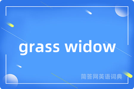 grass widow