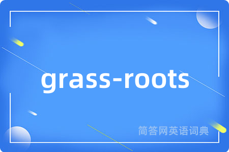 grass-roots