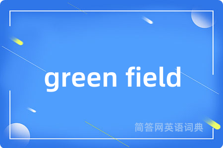 green field