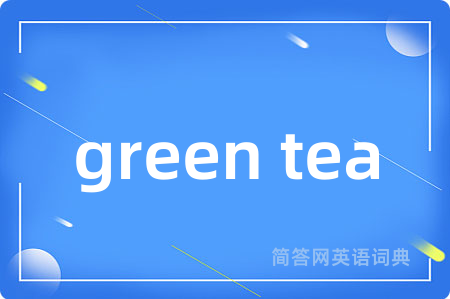 green tea