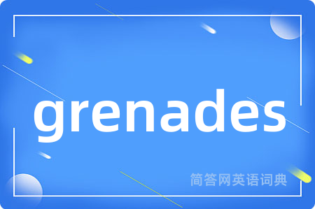 grenades