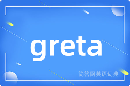 greta