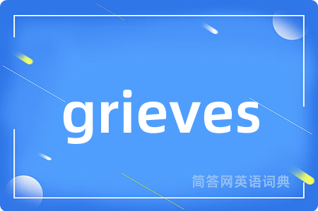 grieves