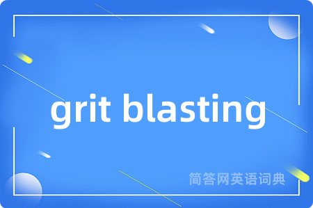 grit blasting