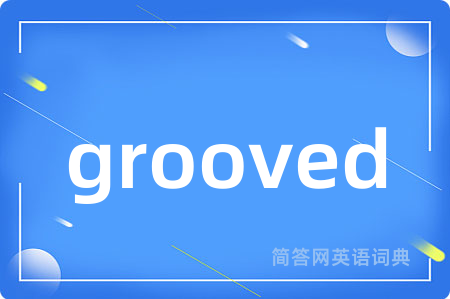 grooved