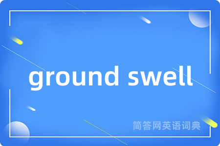 ground swell