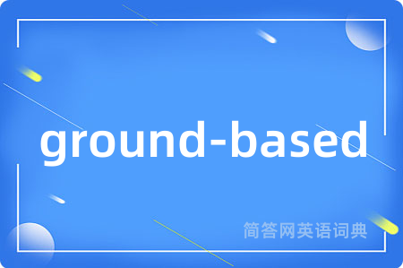 ground-based