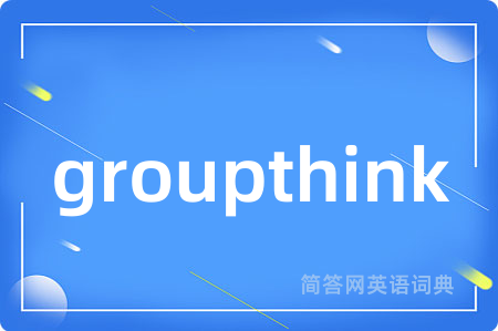 groupthink