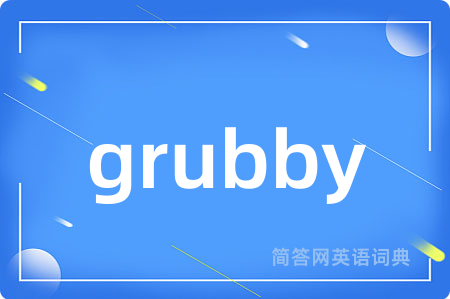 grubby