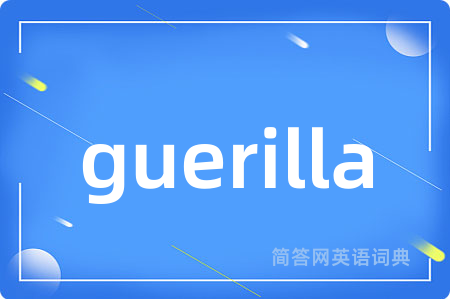 guerilla
