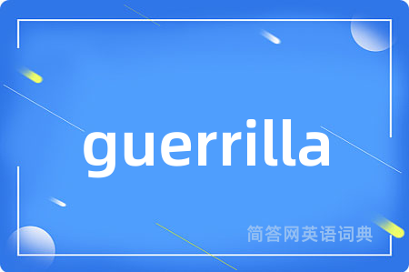 guerrilla