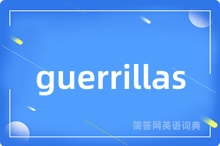 guerrillas