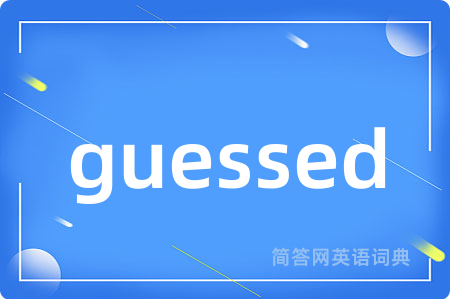 guessed