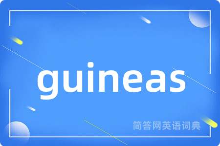 guineas
