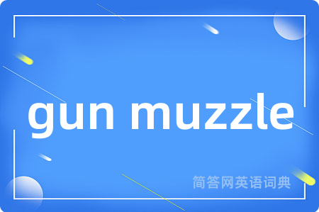 gun muzzle