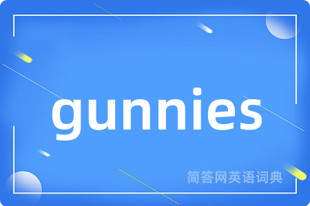 gunnies