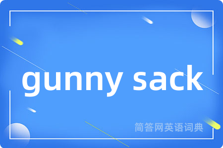 gunny sack