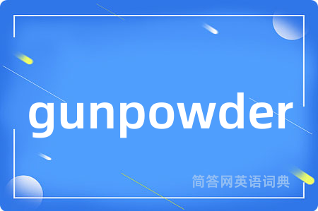gunpowder