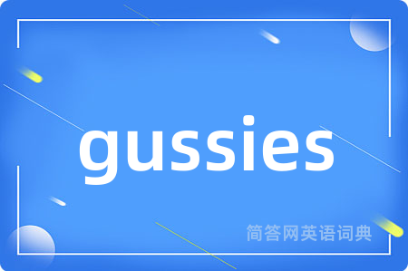 gussies