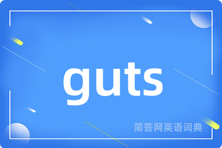 guts
