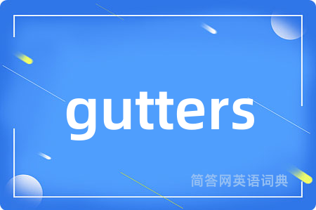 gutters